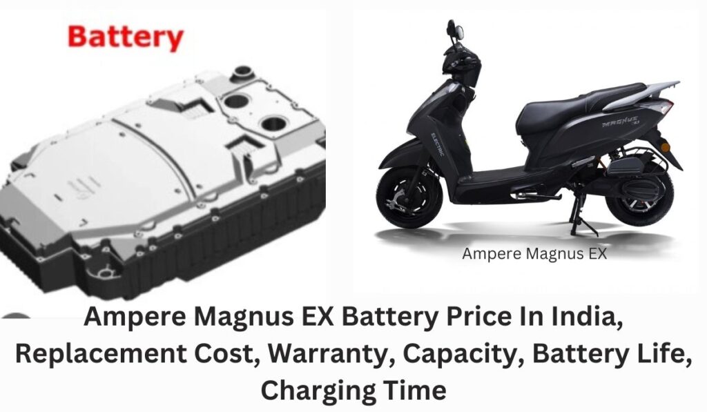 Ampere Magnus EX Battery Price