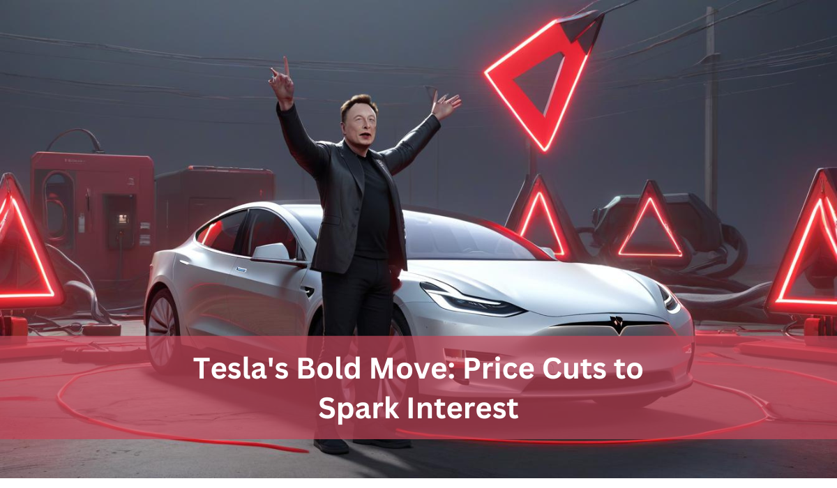 Tesla's Bold Move: Price Cuts to Spark Interest